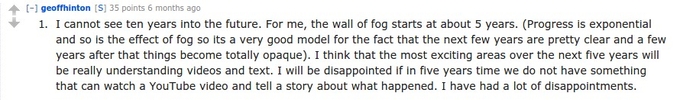 Screen capture from the Redditt Q&A session
with Geoff Hinton about feasible innovations in the machine learning domain